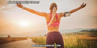Air Squats Ne İşe Yarar
