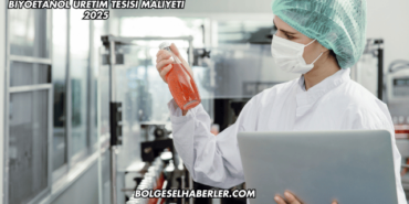 Biyoetanol Üretim Tesisi Maliyeti 2025