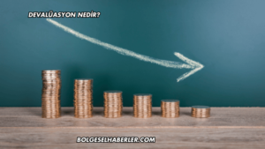Devalüasyon Nedir?