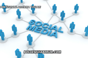 Facebook İzlenme Arttırma Yolları