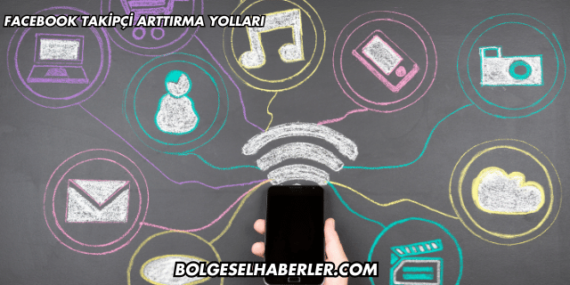 Facebook Takipçi Arttırma Yolları