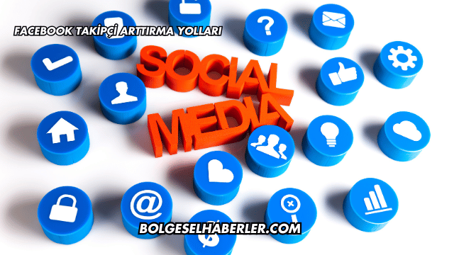 Facebook Takipçi Arttırma Yolları