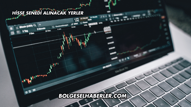 Hisse Senedi Alınacak Yerler