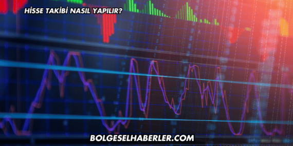 Hisse Takibi Nasıl Yapılır?