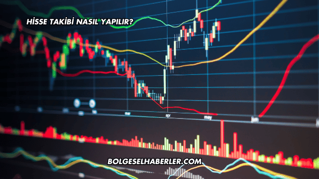 Hisse Takibi Nasıl Yapılır?