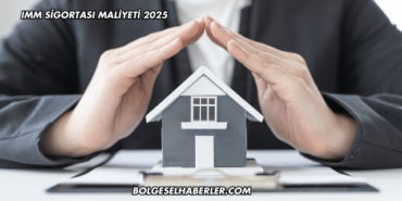 IMM Sigortası Maliyeti 2025