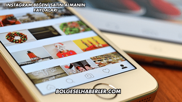Instagram Beğeni Satın Almanın Faydaları