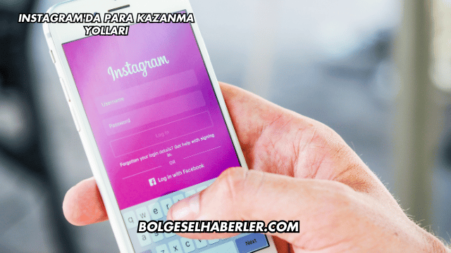 Instagram'da Para Kazanma Yolları