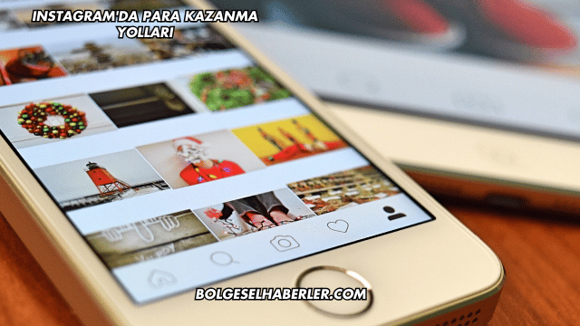Instagram'da Para Kazanma Yolları