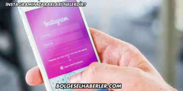 İnstagramın Zararları Nelerdir?