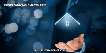 Konut Sigortası Maliyeti 2025