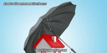 Konut Sigortası Maliyeti 2025