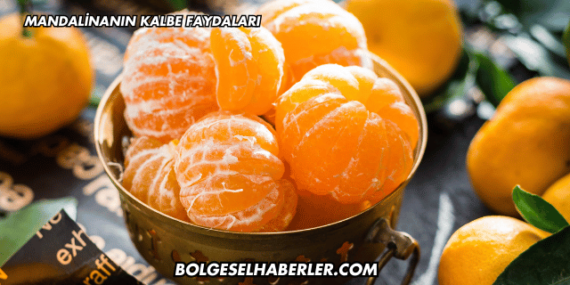 Mandalinanın Kalbe Faydaları