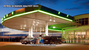 Petrol Açmanın Maliyeti 2025