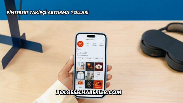 Pinterest Takipçi Arttırma Yolları