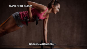 Plank Ne İşe Yarar?