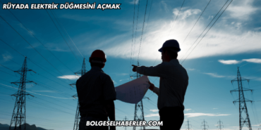 Rüyada Elektrik Düğmesini Açmak
