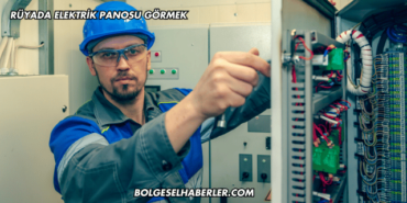 Rüyada Elektrik Panosu Görmek