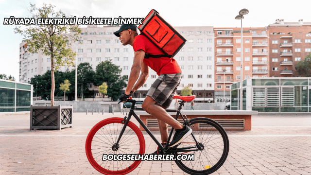 Rüyada Elektrikli Bisiklete Binmek