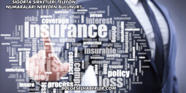 Sigorta Şirketleri Telefon Numaraları Nereden Bulunur?