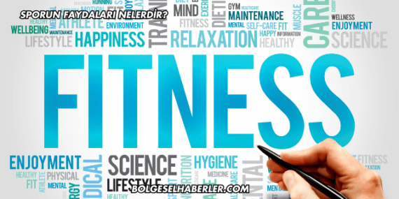 Sporun Faydaları Nelerdir?