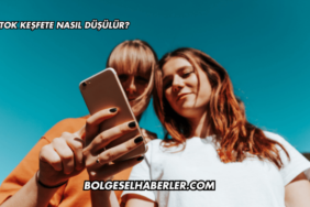 Tiktok Keşfete Nasıl Düşülür?