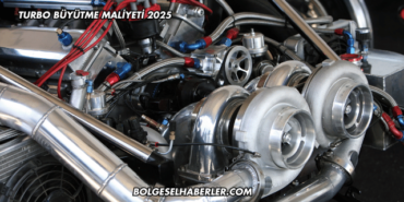 Turbo Büyütme Maliyeti 2025