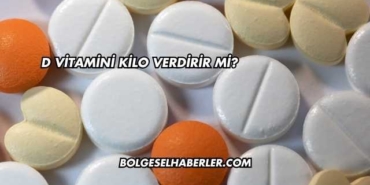 D Vitamini Kilo Verdirir mi?