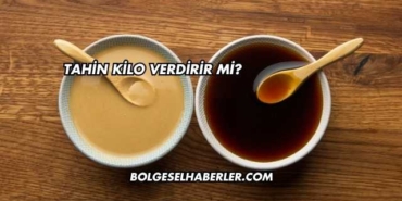Tahin Kilo Verdirir mi?
