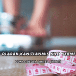 Bilimsel Olarak Kanıtlanmış Kilo Verme Yolları