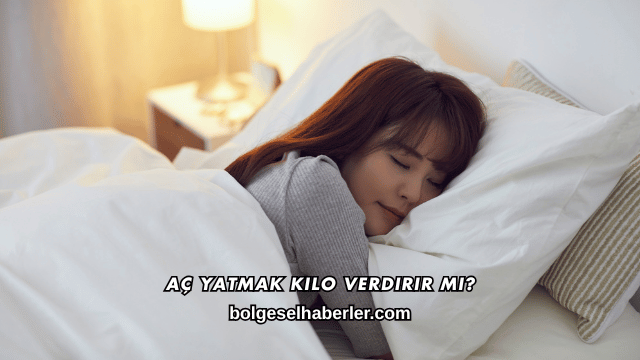Aç Yatmak Kilo Verdirir mi?