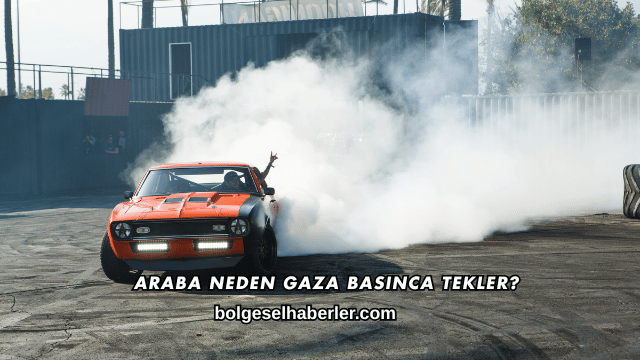Araba Neden Gaza Basınca Tekler?