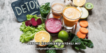 Detoks İçecekleri Faydalı mı?