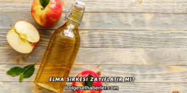 Elma Sirkesi Zayıflatır mı?