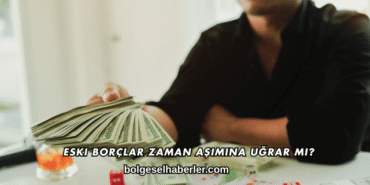 Eski Borçlar Zaman Aşımına Uğrar mı?
