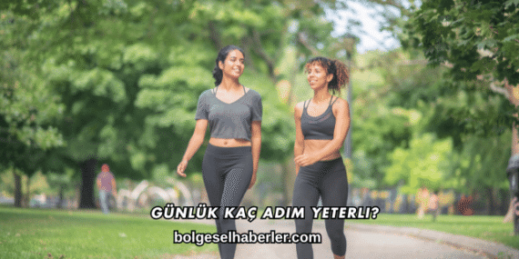 Günlük Kaç Adım Yeterli?