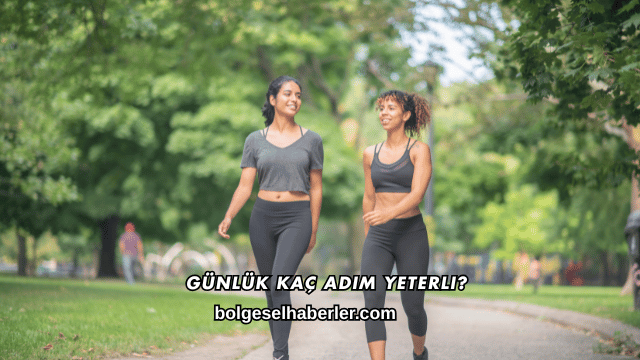Günlük Kaç Adım Yeterli?