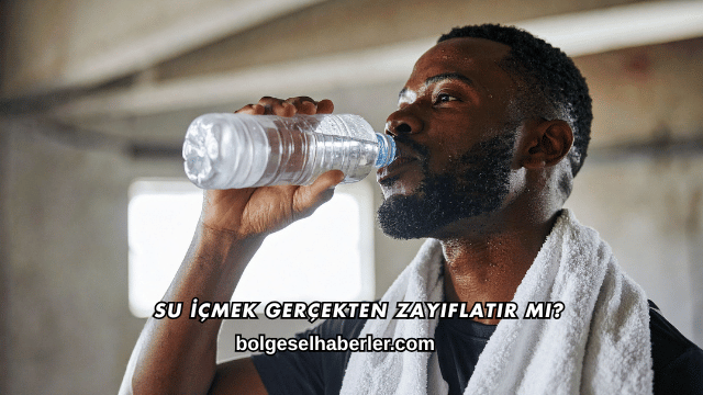 Su İçmek Gerçekten Zayıflatır mı?