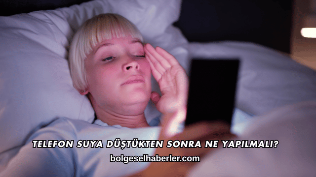 Telefon Suya Düştükten Sonra Ne Yapılmalı?