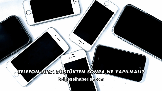 Telefon Suya Düştükten Sonra Ne Yapılmalı?